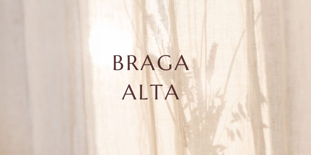 braga alta
